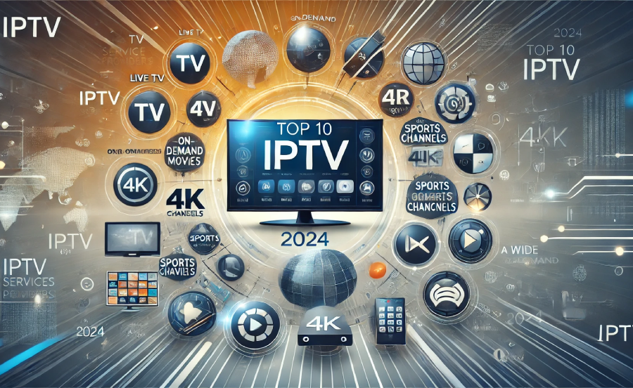 10 Best IPTV Service Providers Subscriptions (Latest 2024 Update)