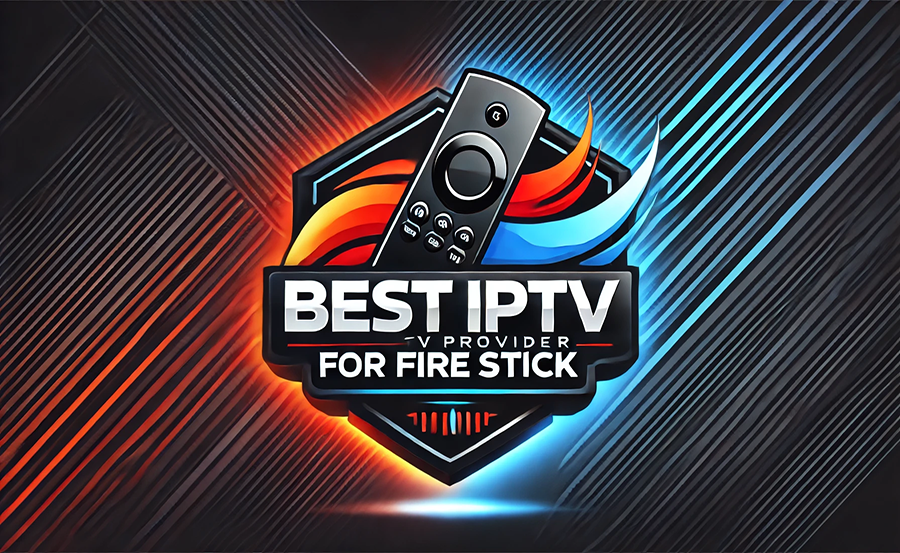 Top-Rated IPTV for FireStick